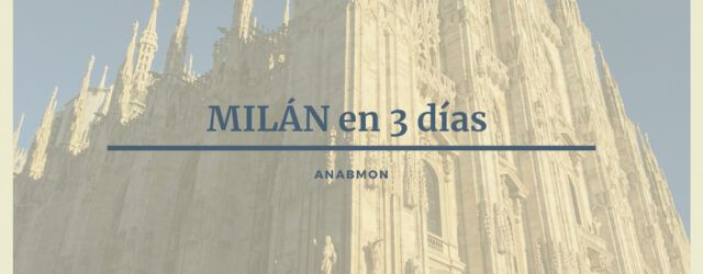 Milán en 3 días. Anabmon
