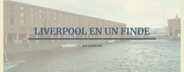Liverpool en un finde
