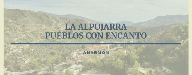 La Alpujarra. Anabmon