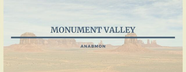 Monument Valley. Anabmon